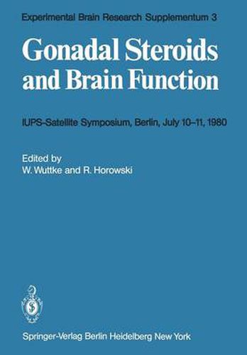 Cover image for Gonadal Steroids and Brain Function: IUPS-Satellite-Symposium Berlin, July 10-11, 1980