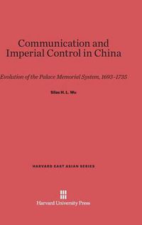 Cover image for Communication and Imperial Control in China