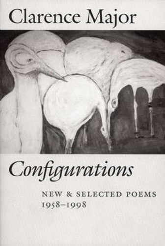 Configurations: New & Selected Poems, 1958-1998