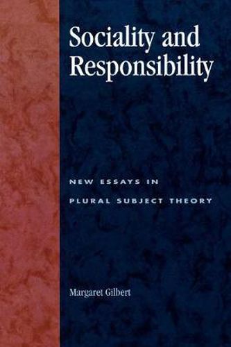 Cover image for Sociality and Responsibility: New Essays in Plural Subject Theory