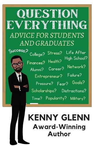 Cover image for Question Everything: Advice for Students and Graduates