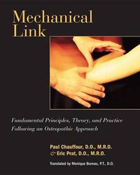 Cover image for Mechanical Link: Fundamental Principles, Theory and Practice in Osteopathy