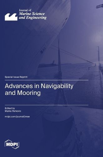 Cover image for Advances in Navigability and Mooring