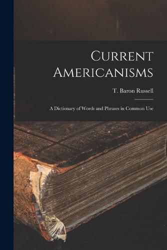 Cover image for Current Americanisms