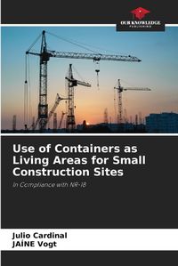 Cover image for Use of Containers as Living Areas for Small Construction Sites