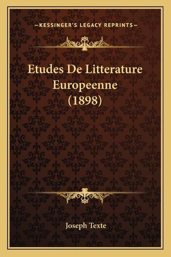 Etudes de Litterature Europeenne (1898)