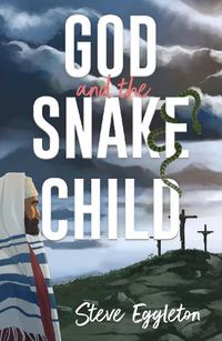 Cover image for God and the Snake-child