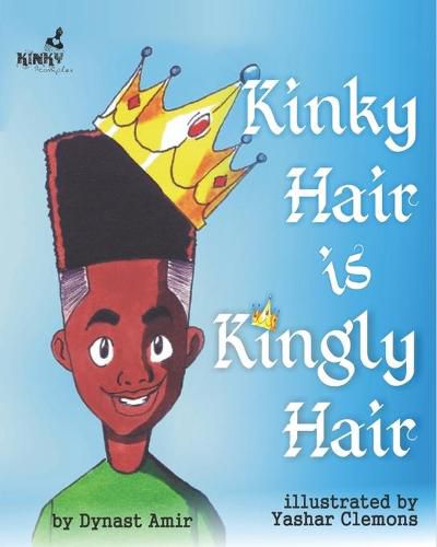 Cover image for Kinky Hair is Kingly Hair