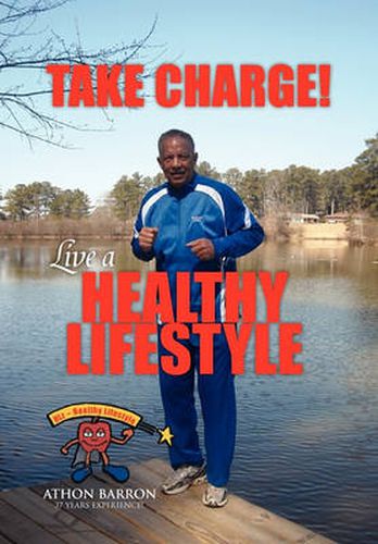 Cover image for Take Charge! Live a Healthy Lifestyle