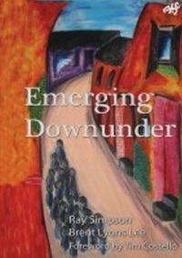 Cover image for Emerging Downunder: Creating New Monastic Villages of God