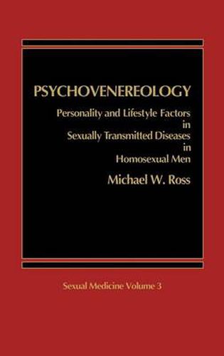 Psychovenereology: Personality and Lifestyle Factors in Sexually Transmitted Diseases in Homosexual Men