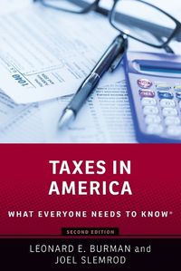 Cover image for Taxes in America: What Everyone Needs to KnowR