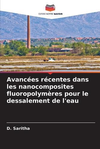 Cover image for Avancees recentes dans les nanocomposites fluoropolymeres pour le dessalement de l'eau