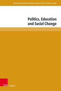 Cover image for Politics, Education and Social Change