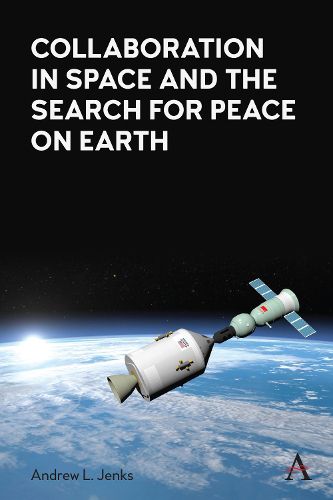 Cover image for Collaboration in Space and the Search for Peace on Earth