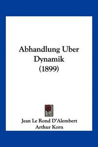 Cover image for Abhandlung Uber Dynamik (1899)