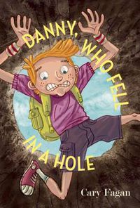 Cover image for Danny, Who Fell in a Hole