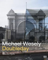 Cover image for Michael Wesely: Doubleday (Bilingual edition)