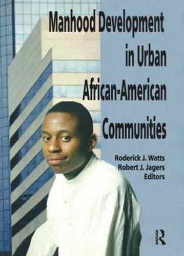 Cover image for Manhood Development in Urban African-American Communities