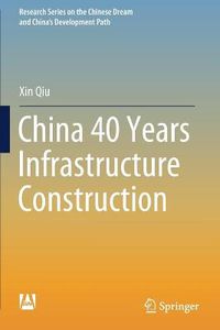 Cover image for China 40 Years Infrastructure Construction