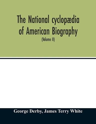 The National cyclopaedia of American biography