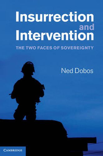 Cover image for Insurrection and Intervention: The Two Faces of Sovereignty