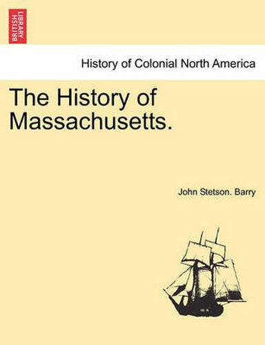 Cover image for The History of Massachusetts.