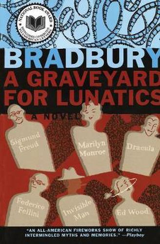 A Graveyard for Lunatics