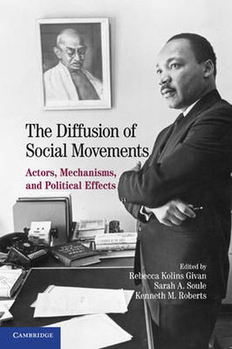 Cover image for The Diffusion of Social Movements: Actors, Mechanisms, and Political Effects