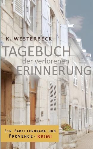Tagebuch der verlorenen Erinnerung