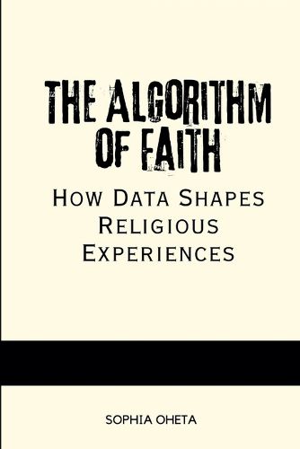 The Algorithm of Faith