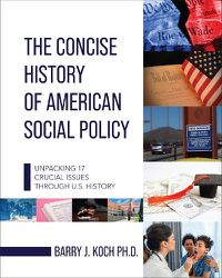 Cover image for The Concise History of American Social Policy