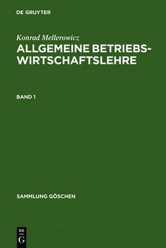 Cover image for Konrad Mellerowicz: Allgemeine Betriebswirtschaftslehre. Band 1