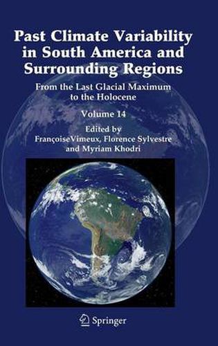 Cover image for Past Climate Variability in South America and Surrounding Regions: From the Last Glacial Maximum to the Holocene