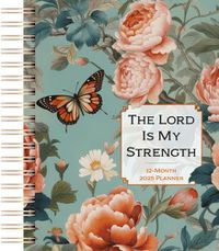 Cover image for The Lord Is My Strength (2025 Planner)