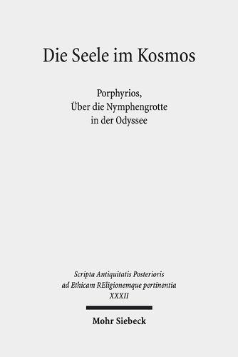 Cover image for Die Seele im Kosmos: Porphyrios, UEber die Nymphengrotte in der Odyssee