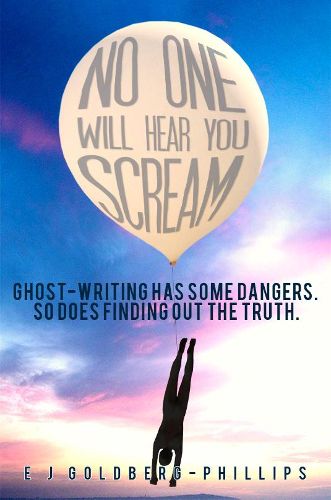 Cover image for No One Will Hear You Scream: Ghost-writing has some dangers. So does finding out the truth.