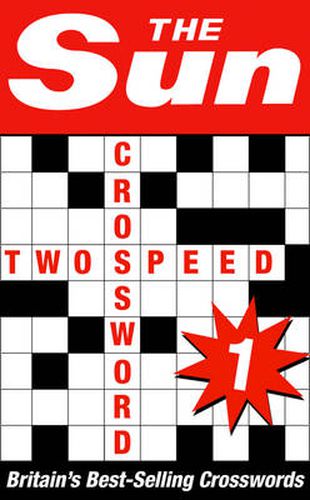 Cover image for The Sun Two-speed Crossword Book 1: 80 Two-in-One Cryptic and Coffee Time Crosswords