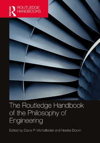 Cover image for The Routledge Handbook of the Philosophy of Engineering