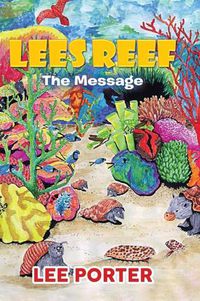 Cover image for Lees Reef: The Message