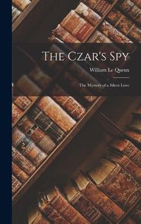 Cover image for The Czar's Spy