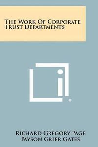 Cover image for The Work of Corporate Trust Departments