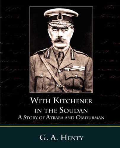 Cover image for With Kitchener in the Soudan a Story of Atbara and Omdurman