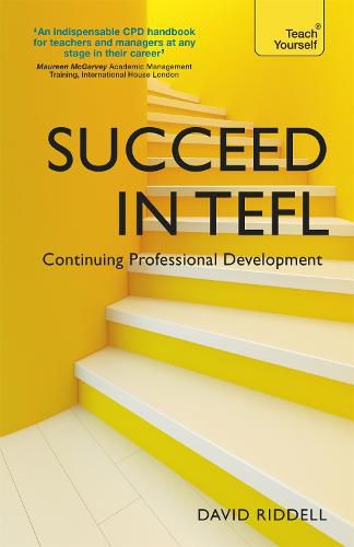 Cover image for Succeed in TEFL - Continuing Professional Development: Teaching English as a Foreign Language with Teach Yourself