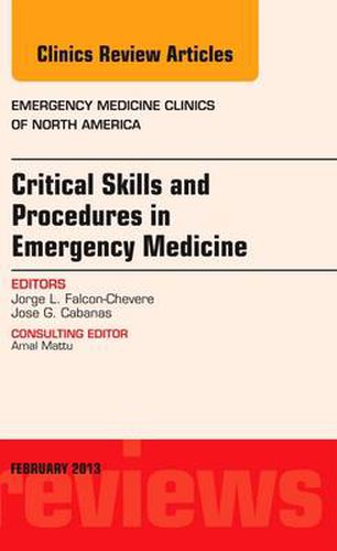 Cover image for Critical Skills and Procedures in Emergency Medicine, An Issue of Emergency Medicine Clinics