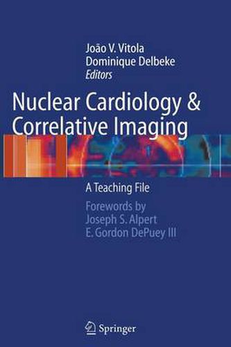 Cover image for Nuclear Cardiology and Correlative Imaging: A Teaching File