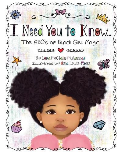 Cover image for I Need You To Know: The ABC's of Black Girl Magic