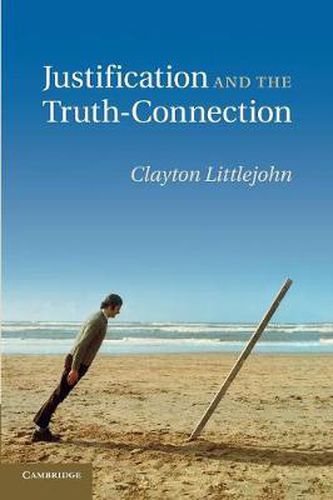 Cover image for Justification and the Truth-Connection