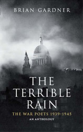 Cover image for The Terrible Rain: The War Poets, 1939-45