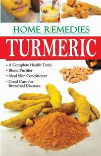 Cover image for Home Remedies Turmaric